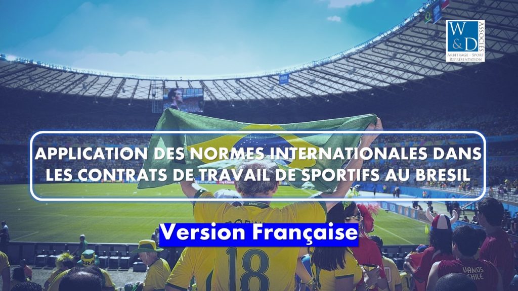 Application des normes internationales dans les contrats de travail de sportifs au Brésil