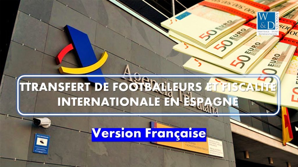 Transfert de footballeurs et fiscalité internationale en Espagne