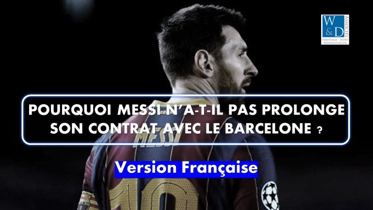 Pourquoi Messi n&rsquo;a-t-il pas prolongé son contrat avec le Barcelone ?