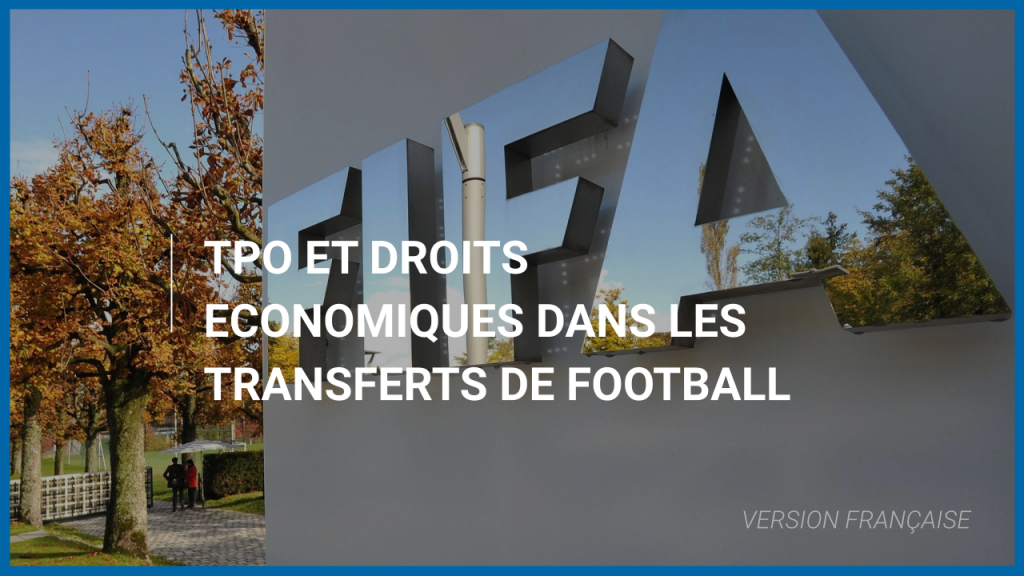 TPO et droits économiques dans les transferts de football