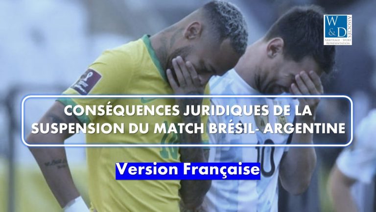 Conséquences juridiques de la suspension du match Brésil-Argentine