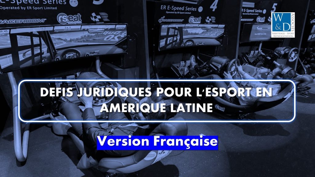 Défis juridiques pour l&rsquo;esport en Amérique latine