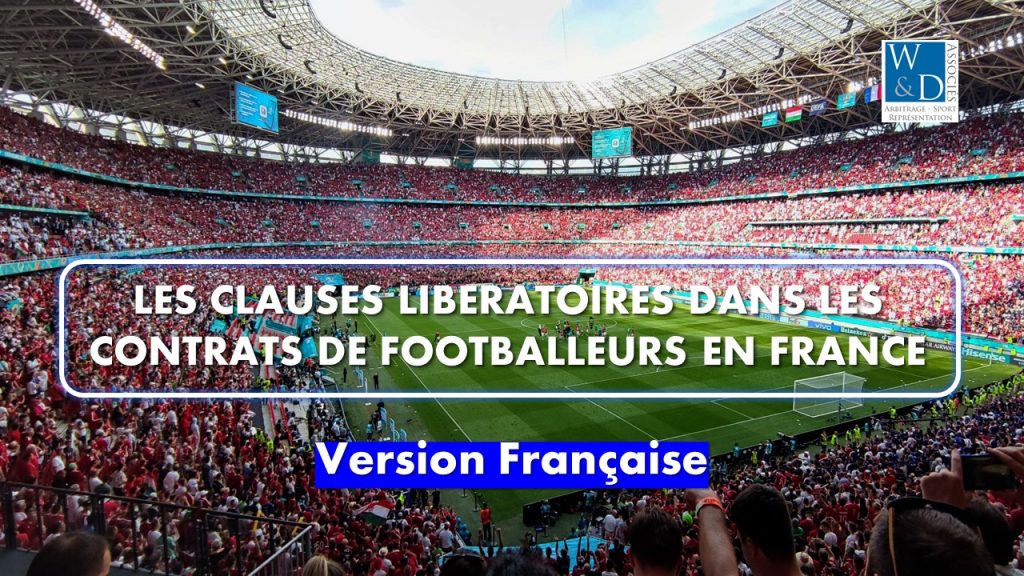 Les clauses libératoires dans les contrats de footballeurs en France
