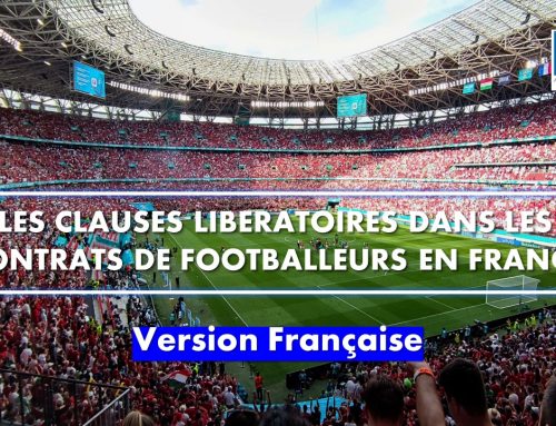 Les clauses libératoires dans les contrats de footballeurs en France