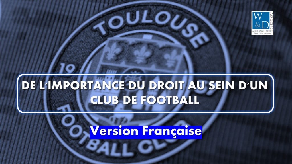 De l&rsquo;importance du droit au sein d&rsquo;un club de football