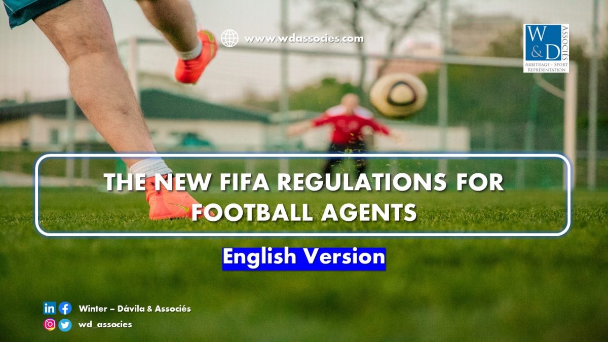 The New FIFA Regulations for Football Agents Winter Dávila & Associés