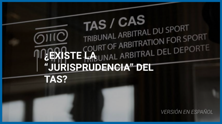¿Existe la “Jurisprudencia” del TAS?