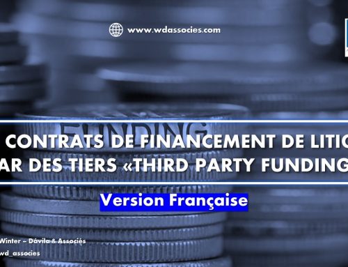 Les Contrats de financement de litiges par des tiers «Third Party Funding»