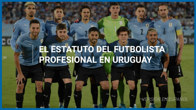 El Estatuto del Futbolista profesional en Uruguay