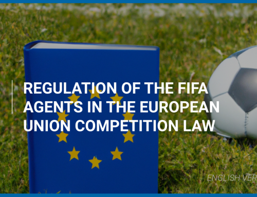 Regulation of the FIFA Agents in the European Union competition law.