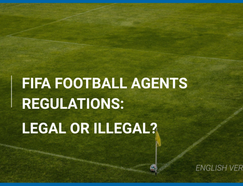 FIFA Football Agents Regulations: Legal or Illegal?