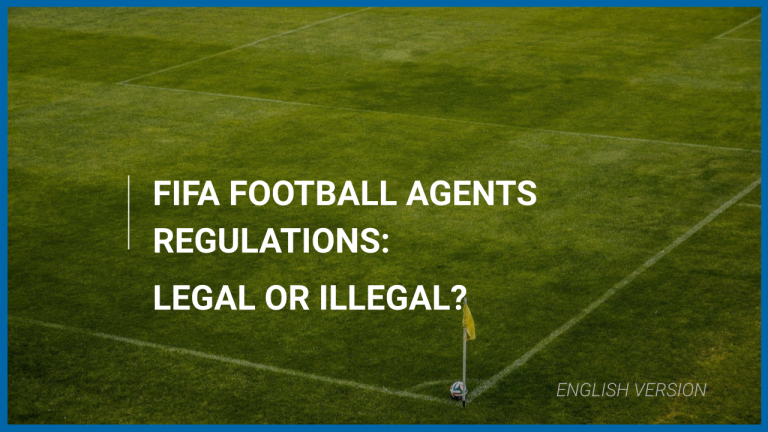 FIFA Football Agents Regulations: Legal or Illegal?