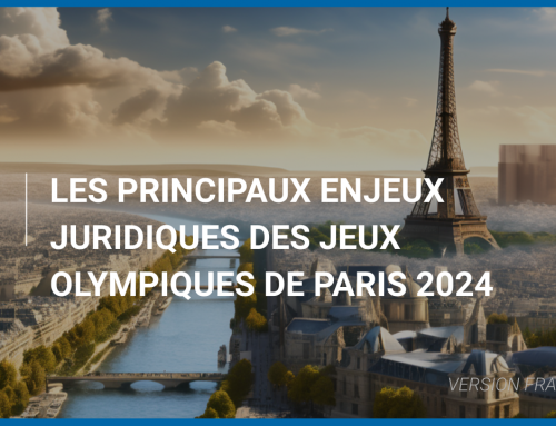 Les principaux enjeux juridiques des Jeux Olympiques de Paris 2024