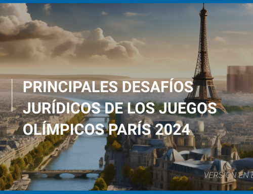 Principales desafíos jurídicos de los Juegos Olímpicos París 2024