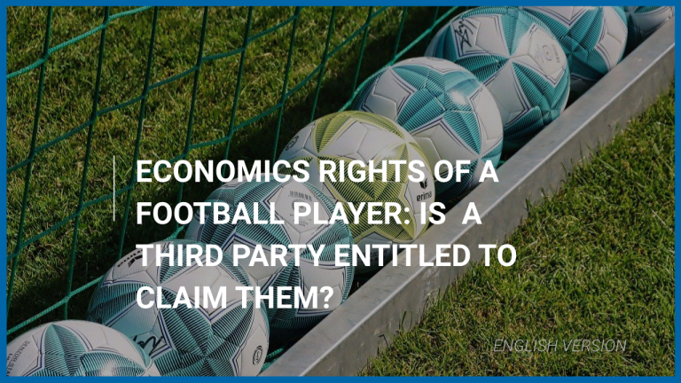 Economic rights of a football player: is a third party entitled to claim them?