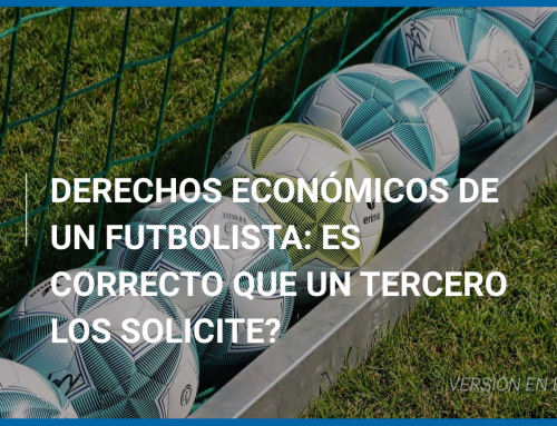 Derechos Económicos de un futbolista: Es correcto que un tercero los solicite?