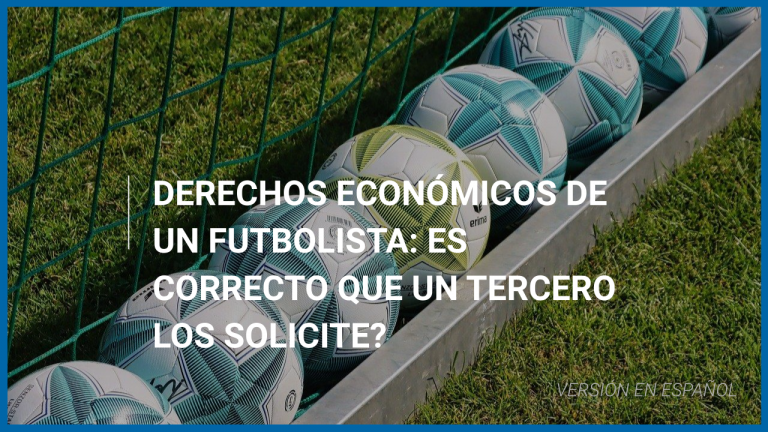 Derechos Económicos de un futbolista: Es correcto que un tercero los solicite?