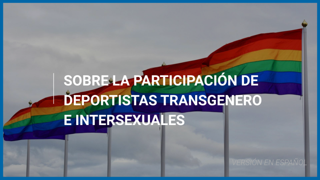 Sobre la participación de deportistas transgenero e intersexuales